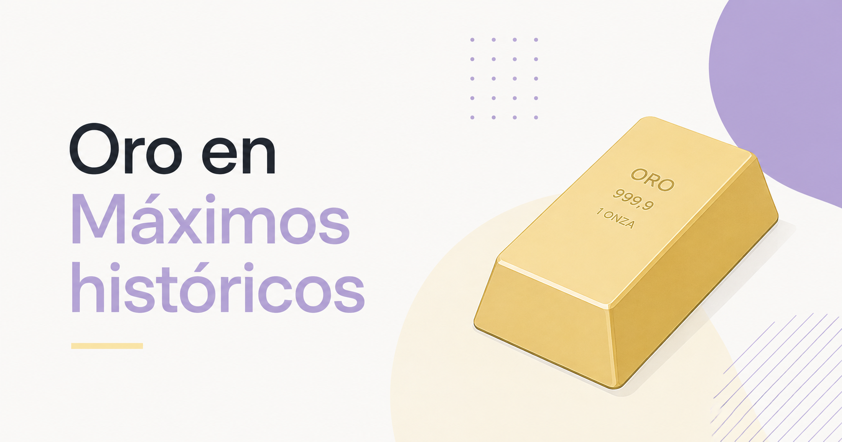 Precio del oro en máximos: lingotes de oro